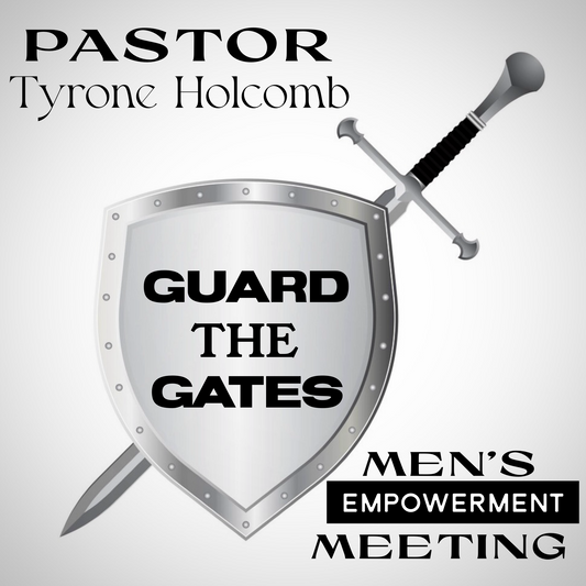 Guarding The Gates Men's Meeting Part 1