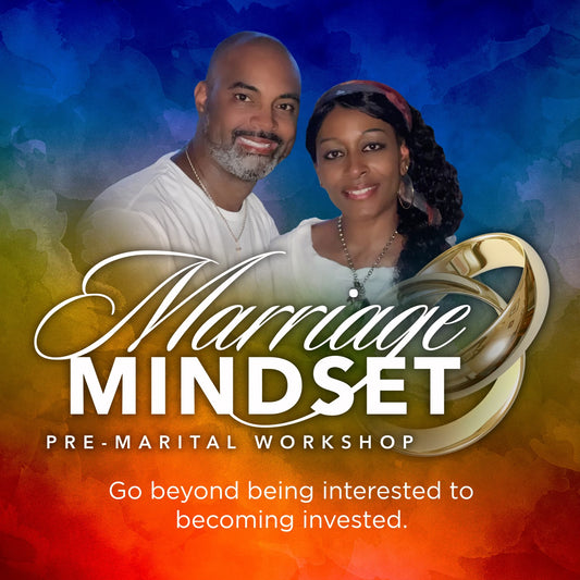 Marriage Mindset Pre-Marital Workshop