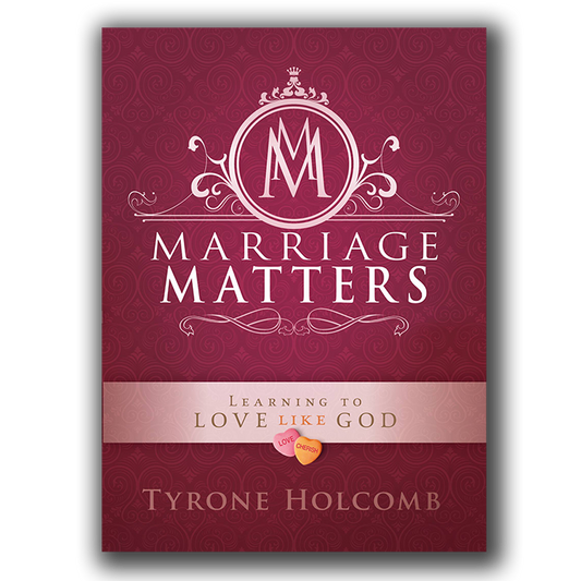 Marriage Matters Vol 2 : Learning To Love Like God