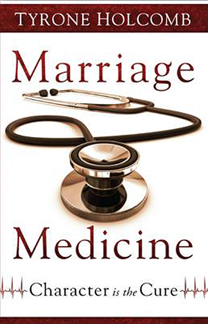 Marriage Medicine Workbook: Character is the Cure
